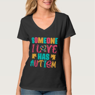 Camiseta Alguém Que Eu Amo Tem Autismo