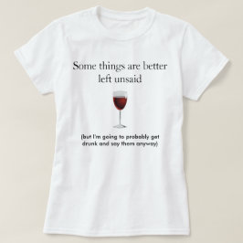 Camiseta Algumas coisas melhoram Unsaid à esquerda -