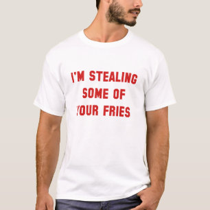 Camiseta Algumas Das Suas Batatas Fritas