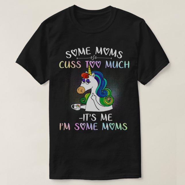 Camiseta Algumas Mães falam demais Sou eu algumas Mães (Frente do Design)