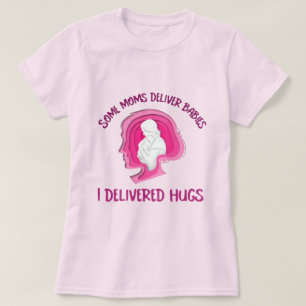 Camiseta Algumas Mães Oferecem Bebês Eu Entreguei Abraços A