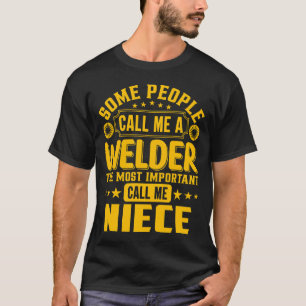 Camiseta Algumas Pessoas Chamam-Me "Soldador"