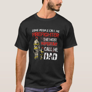 Camiseta Algumas Pessoas Me Chamam De Bombeiro O Mais Impor