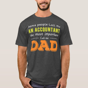 Camiseta Algumas pessoas me chamam de contador o mais impor