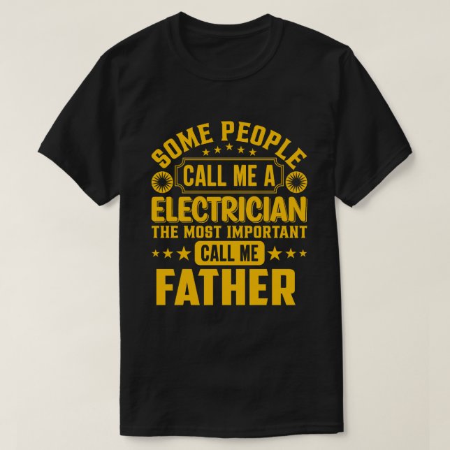 Camiseta Algumas Pessoas Me Chamam De PAI Elétrico (Frente do Design)
