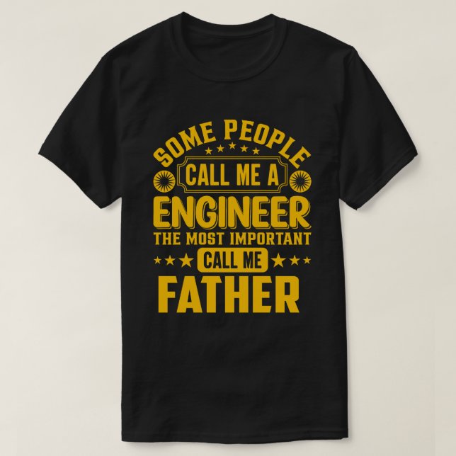 Camiseta Algumas Pessoas Me Chamam De PAI Engenheiro (Frente do Design)