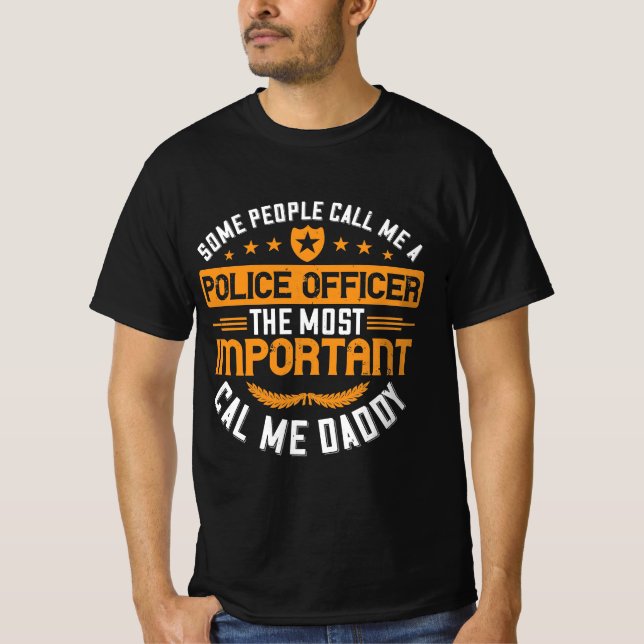 Camiseta algumas pessoas me chamam de policial mais impo (Frente)