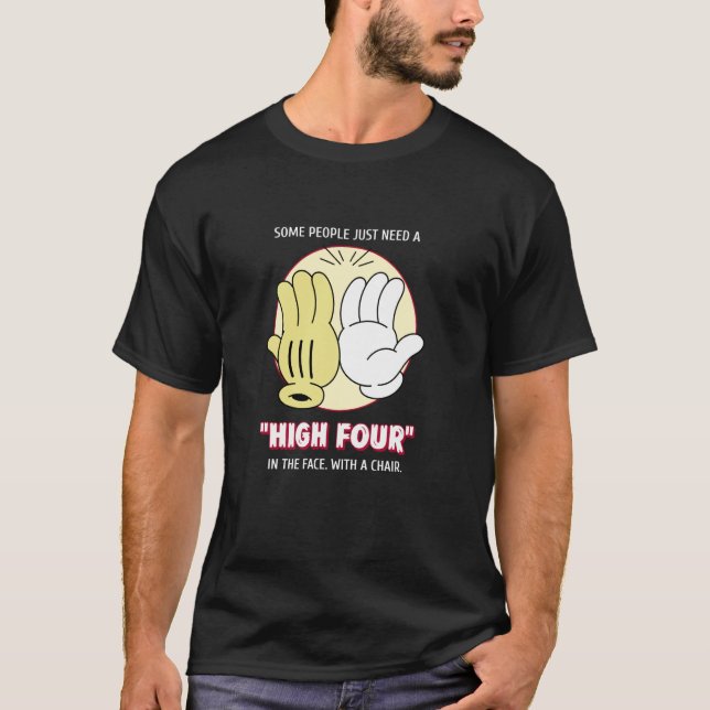 Camiseta Algumas Pessoas Precisam Apenas De Um High Four -  (Frente)