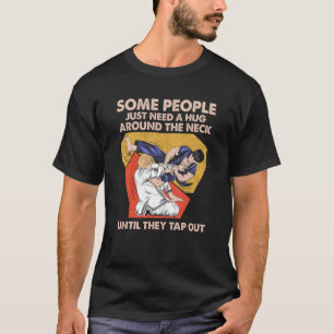 Camiseta Algumas Pessoas Precisam De Um Abraço Ao Redor Do