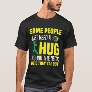 Camiseta Algumas Pessoas Precisam De Um Abraço No Bjj Brasi