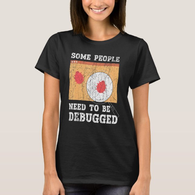 Camiseta Algumas Pessoas Precisam Ser Debugged Information  (Frente)
