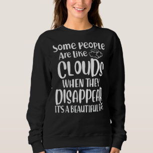 Camiseta Algumas Pessoas São Como Nuvens Que Desaparecem