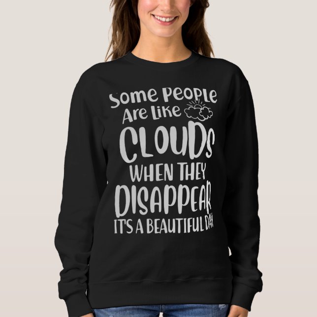 Camiseta Algumas Pessoas São Como Nuvens Que Desaparecem (Frente)