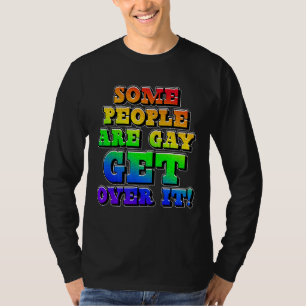 Camiseta Algumas Pessoas São Gay para Superar O Mês Do Orgu