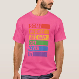 Camiseta Algumas Pessoas São Gays Supere Isso Arco-íris Bis