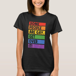 Camiseta Algumas Pessoas São Gays Supere Isso Arco-íris Bis
