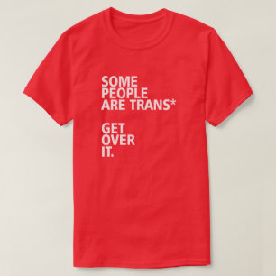 CAMISETA ALGUMAS PESSOAS SÃO TRANS* OBTÊM SOBRE ELE