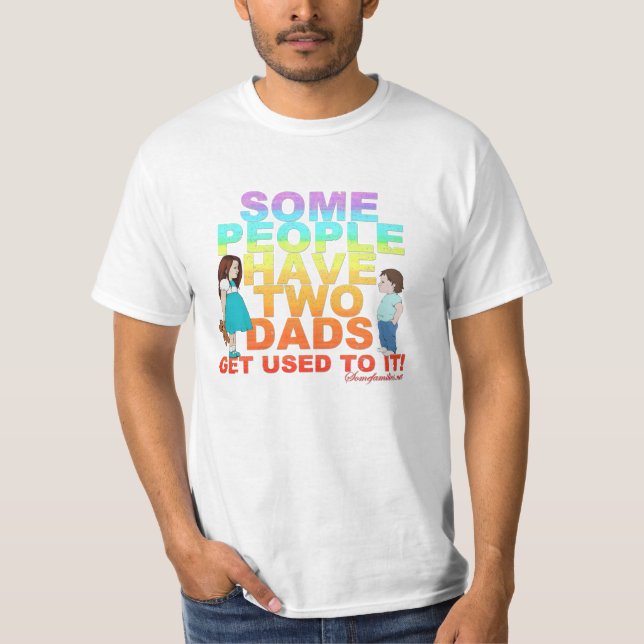 Camiseta Algumas pessoas têm dois pais (Frente)