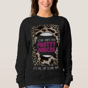 Camiseta Algumas tias têm sobrinhas Bonito Sou eu