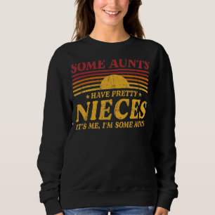 Camiseta Algumas tias têm sobrinhas Bonito Sou eu