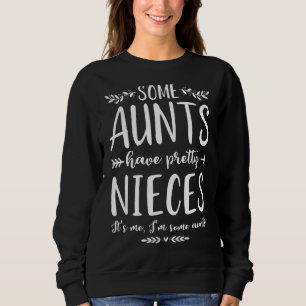 Camiseta Algumas tias têm sobrinhas Bonito Sou eu
