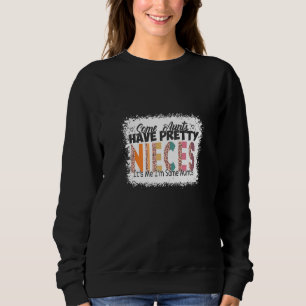 Camiseta Algumas tias têm sobrinhas Bonito Sou eu