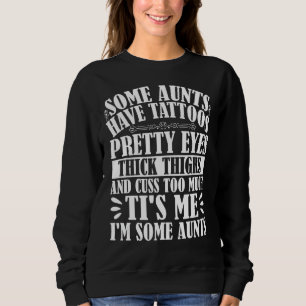 Camiseta Algumas Tias Têm Tatuagens Olhos Bonito Coxas Pesa