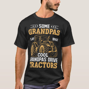 Camiseta Alguns Avôs Jogam Bingo Avôs Legais Dirigem Trator