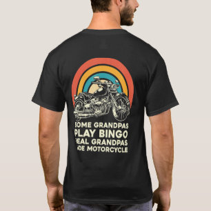 Camiseta Alguns Avós Jogam Bingo Real Vovô Ride Motorc
