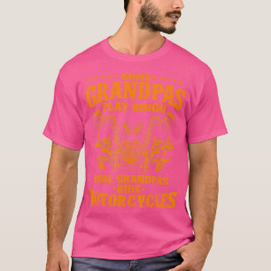 Camiseta Alguns Avós Jogam Bingo Real Vovô Ride Motorc
