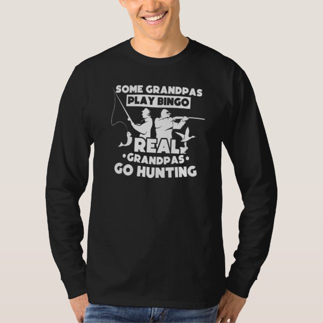 Camiseta Alguns Avós Jogam Bingo Verdadeiros Vão caçar (Frente)