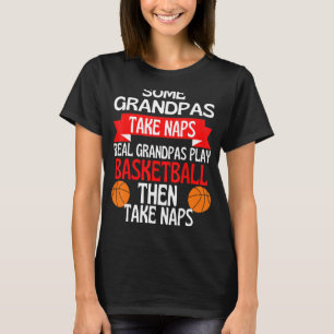 Camiseta Alguns Avós Levam Naps Verdadeiros Jogam Basketb