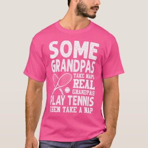 Camiseta Alguns Avós Levam Naps Verdadeiros Jogam Tênis