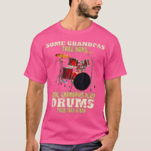 Camiseta Alguns Avós Tomam Naps Verdadeiros Jogam Drums D