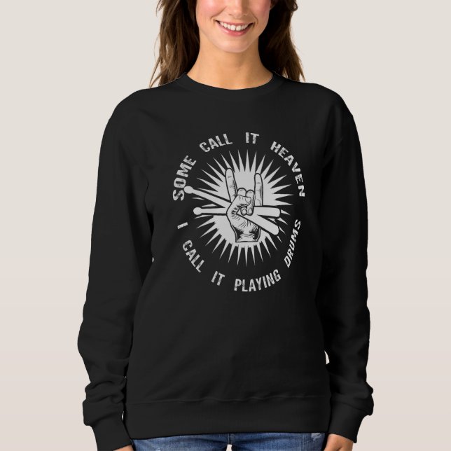 Camiseta Alguns Chamam de Céu Eu Chamo de Tocando Tambores  (Frente)
