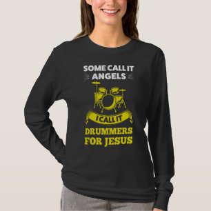 Camiseta Alguns Chamam Drummers Por Jesus Jesus