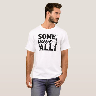Camiseta Alguns deram todo o Dia dos Veteranos Americanos