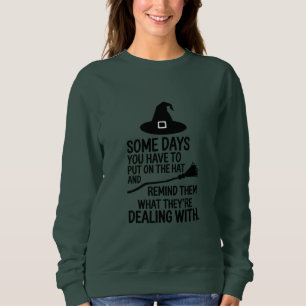 Camiseta Alguns Dias Você Tem De Colocar O Chapéu Do Hallow