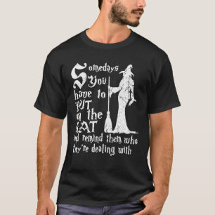 Camiseta Alguns Dias Você Tem Que Colocar O Chapéu E Lemb