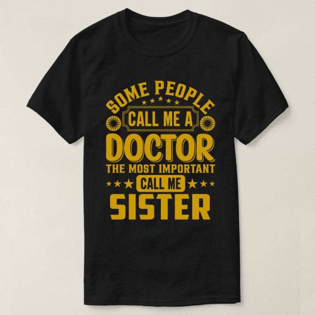Camiseta Alguns Me Chamam De Irmã Médica (Frente do Design)
