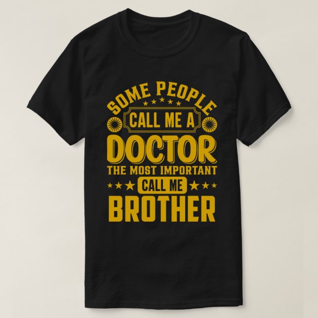 Camiseta Alguns Me Chamam De Irmão Médico (Frente do Design)
