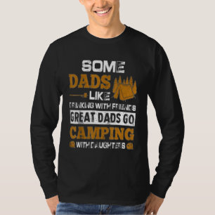 Camiseta Alguns pais gostam de beber com amigos Grandes pai