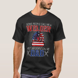 Camiseta Alguns Pessoas Me Chamam De Soldador Mais Importan