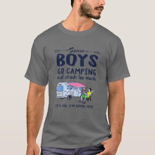 Camiseta Alguns Rapazes Vão Acampar E Bebem Demais Campos
