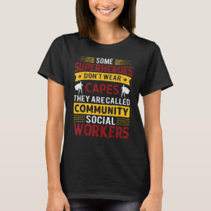 Camiseta Alguns super-heróis não Vestem capes que são chama