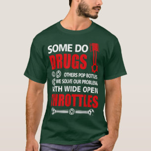 Camiseta Alguns usam carros de controle aberto ou carro de 
