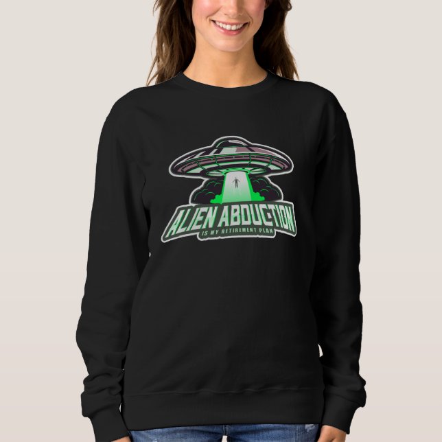 Camiseta Alien Abduction Is My Retirement Plan UFO Grad Ret (Frente)