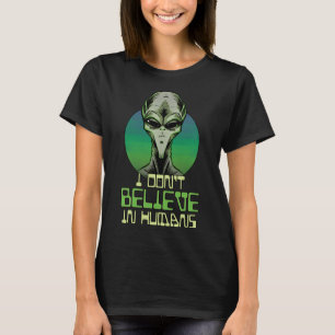 Camiseta Alienígena de Cinzas Verdes Não Acredito em UFO Hu