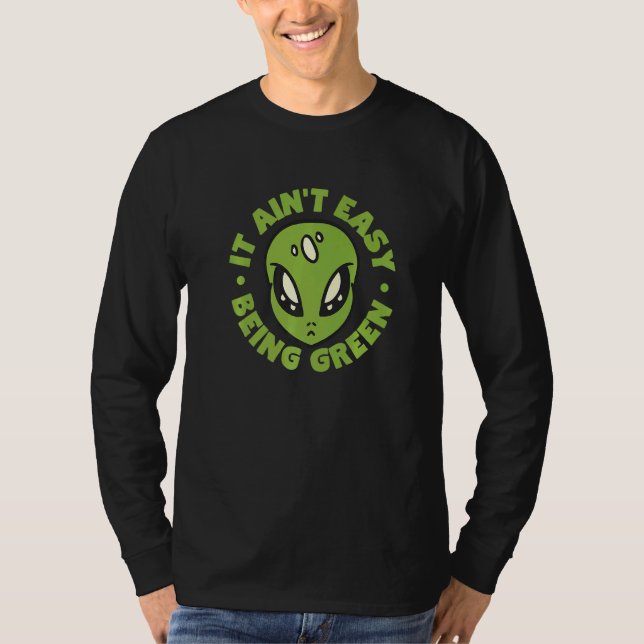 Camiseta Alienígena De Ti Fácil De Ser Verde (Frente)