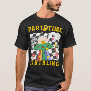 Camiseta Alienígena em Tempo Parcial na Terra